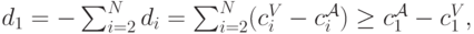 d_1 = -\sum_{i=2}^Nd_i = \sum_{i=2}^N(c^V_i-c^{\mathcal A}_i)\ge c^{\mathcal A}_1-c^V_1,
