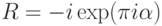 R=-i\exp(\pi i\alpha\sx)