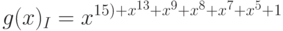 g(x)_I=x^{15)+x^{13}+x^9+x^8+x^7+x^5+1