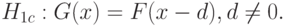 H_{1c}:G(x)=F(x-d), d\ne 0.