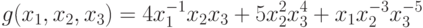 g(x_1, x_2, x_3) = 4 x_{1}^{-1}x_{2}x_{3} + 5 x_{2}^{2}x_{3}^{4} +
     x_{1}x_{2}^{-3}x_{3}^{-5}