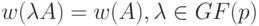 w(\lambda A)=w(A), \lambda \in GF(p)