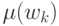 \mu(w_{k})