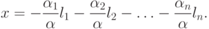 x=-\frac{\alpha_1}{\alpha}l_1-\frac{\alpha_2}{\alpha}l_2-\ldots-\frac{\alpha_n}{\alpha}l_n.