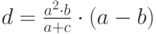 d=\frac{a^2\cdot b}{a+c}\cdot (a-b)