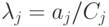 \lambda _{j} = a_{j} /C_{j}