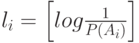 l_i=\left [log\frac{1}{P(A_i)} \right ]