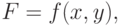 F = f(x,y),