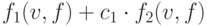 f_{1}(v,f)+c_1\cdot f_{2}(v,f)