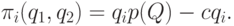 \pi_i(q_1,q_2)=q_i p(Q)-cq_i.