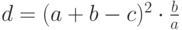 d=(a+b-c)^2\cdot {\frac{b}{a}}