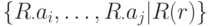 \{R_{\cdot}a_i,\dots,R_{\cdot}a_j|R(r)\}